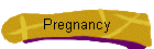 Pregnancy